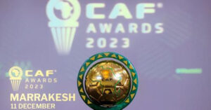CAF Awards 2023 to Honor African Football Excellence in Marrakech