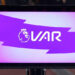 Premier League Introduces New VAR Changes Ahead of 2024-25 Season