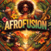 Beyond Afrobeats: The Rise of Afrofusion