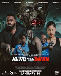 Nollywood’s Zombie Film ‘Alive Till Dawn’ Slated for January 30 Cinema Release