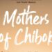Mothers of Chibok Review: A Powerful Portrait of Resilience in the Face of Terror