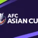 AFC Delays Asian Cup Draw Due to Rising Middle East Tensions